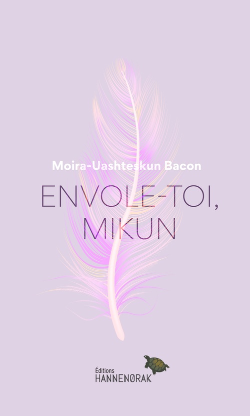 ebook cover of Envole-toi, Mikun, by Moira-Uashteskun Bacon
