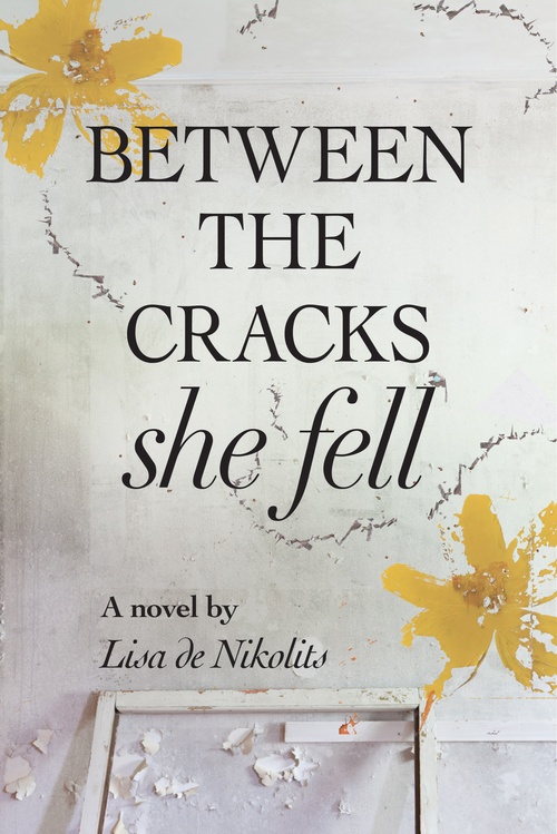 Couverture ebook de Between the Cracks She Fell, de Lisa De Nikolits