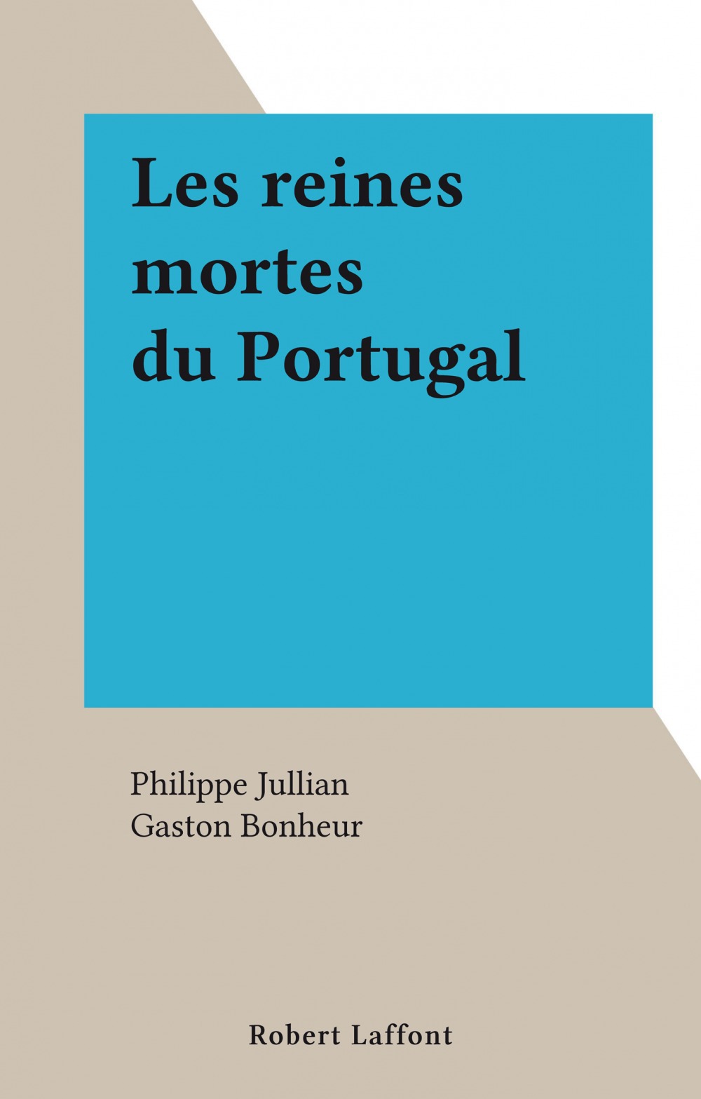Couverture ebook de Les reines mortes du Portugal, de Philippe Jullian