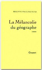 ebook cover of La mélancolie du géographe, by Brigitte Paulino-neto