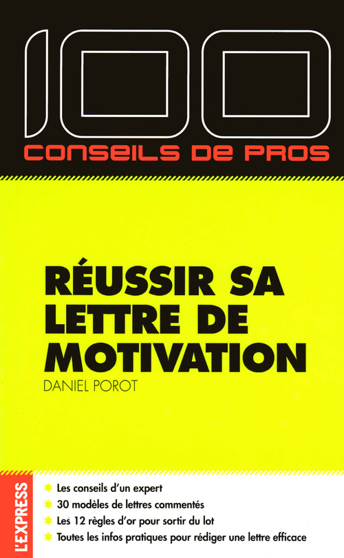 Couverture ebook de 100 conseils de pro pour réussir sa lettre de motivation, de Daniel Porot