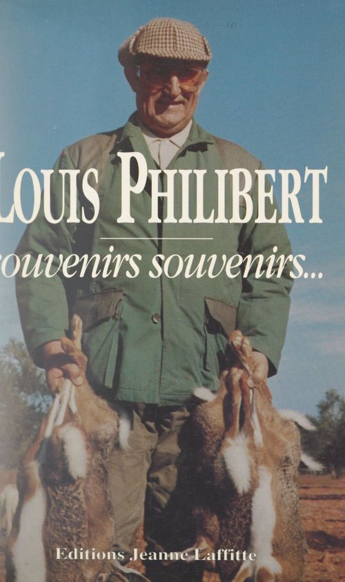 Couverture ebook de Souvenirs, souvenirs..., de Louis Philibert