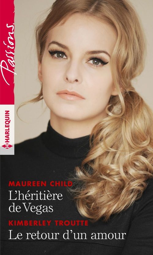 Couverture ebook de L'héritière de Vegas - Le retour d'un amour, de Child/Troutte