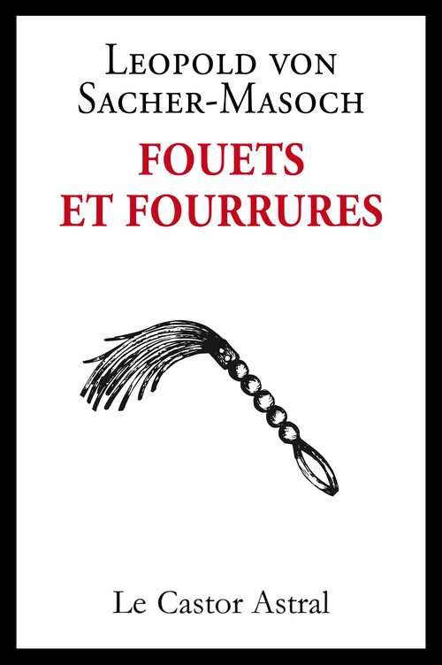 Couverture ebook de Fouets et fourrures, de Leopold von Sacher-Masoch