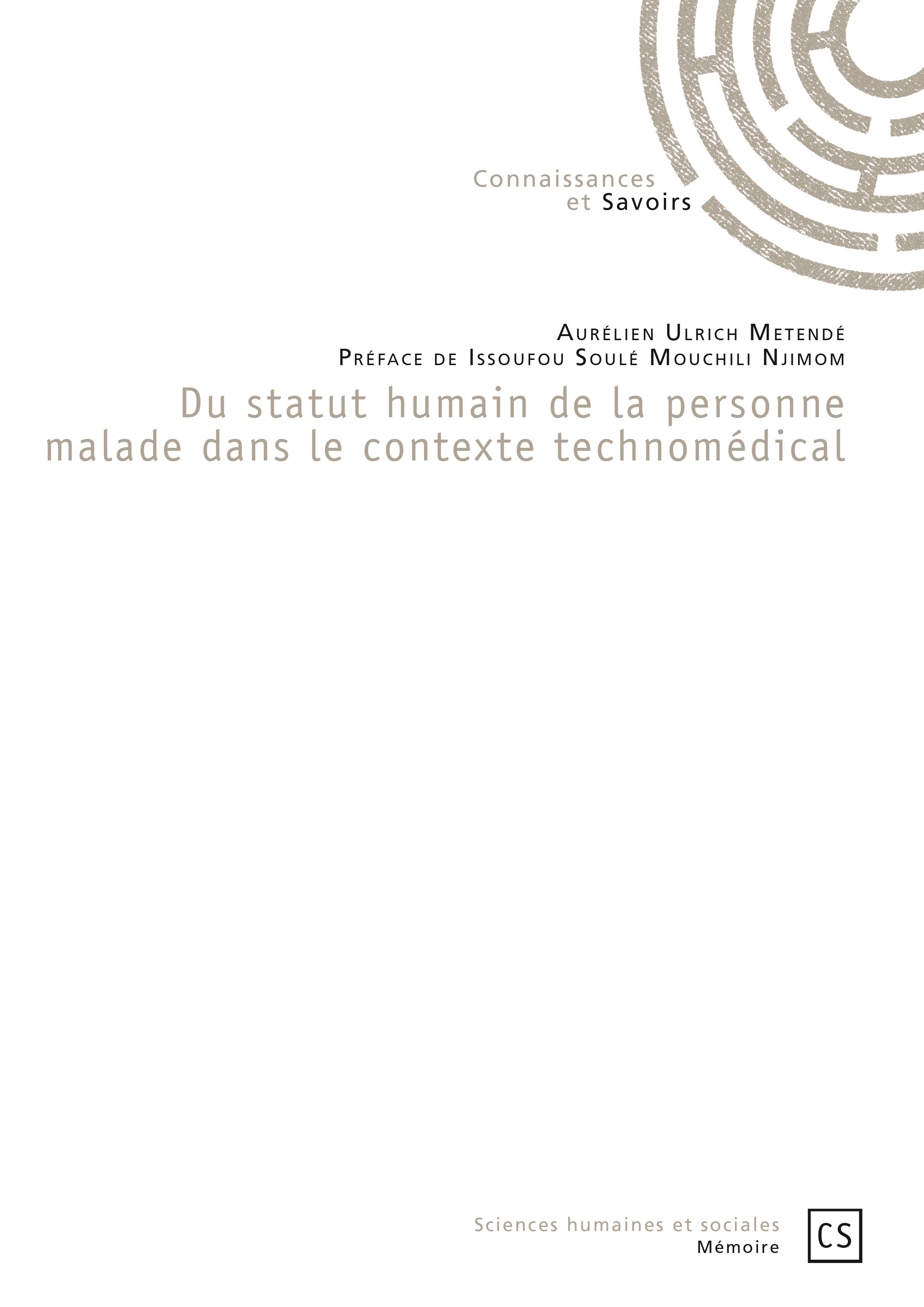 Couverture ebook de Du statut humain de la personne malade dans le contexte technomédical, de Aurelien ulrich Metende