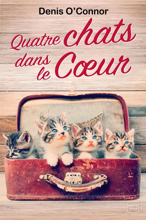 Couverture ebook de Quatre chats dans le coeur, de Denis O'connor