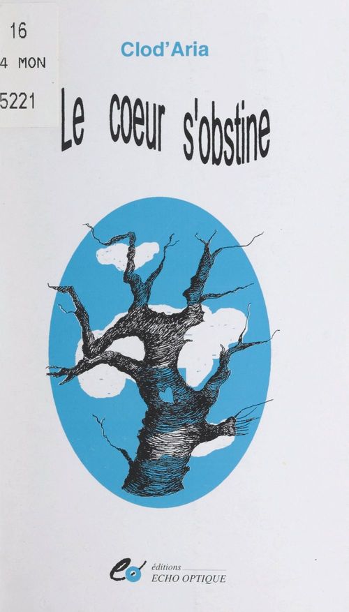 Couverture ebook de Le coeur s'obstine, de Clod'aria