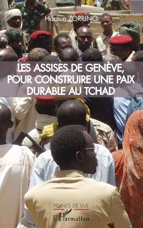 Couverture ebook de Les assises de Genève, pour construire une paix durable au Tchad, de Haroun Zorrino