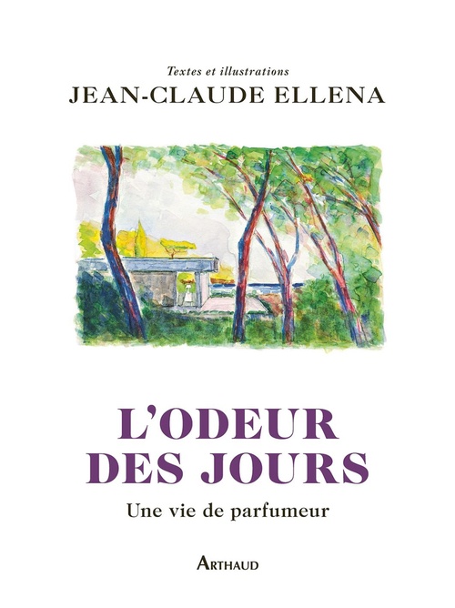 Couverture ebook de L'odeur des jours. Une vie de parfumeur, de Jean-Claude Ellena