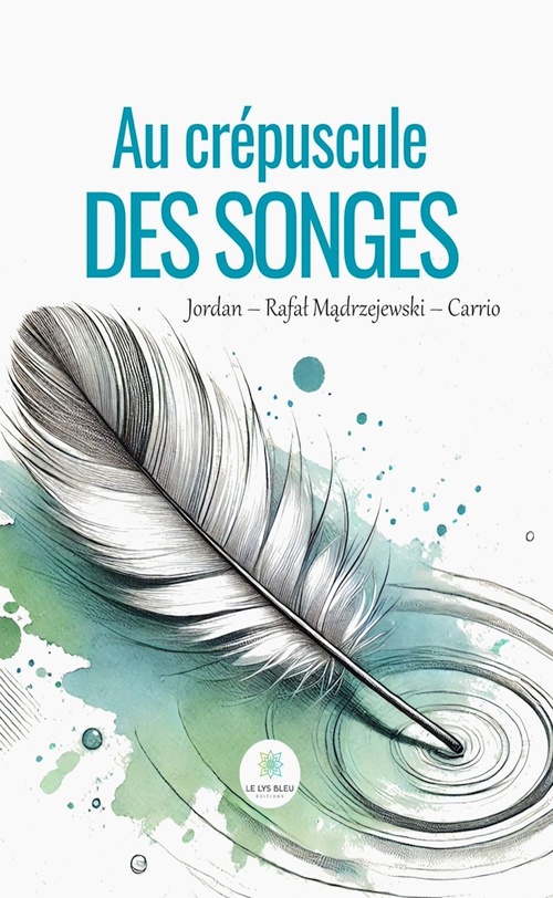 Couverture ebook de Au crépuscule des songes, de Jordan - Rafal Madrzejewski - Carrio
