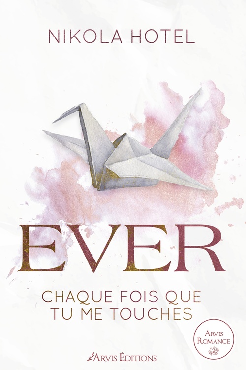Couverture ebook de Ever - Paper love Tome 1, de Nikola Hotel