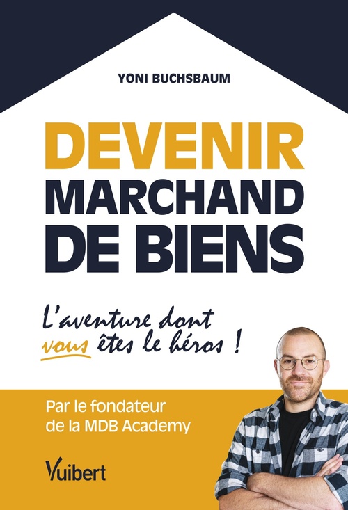 Couverture ebook de Devenir marchand de biens, de Yoni Buchsbaum