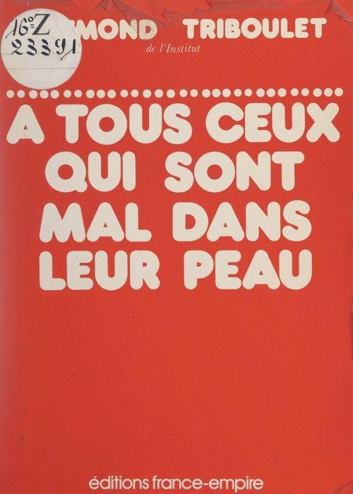 ebook cover of À tous ceux qui sont mal dans leur peau, by Raymond Triboulet