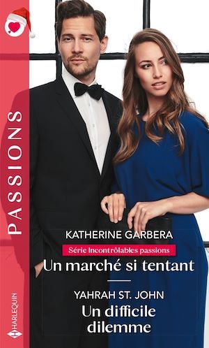 ebook cover of Un marché si tentant - Un difficile dilemme, by Katherine Garbera, Yahrah St. John