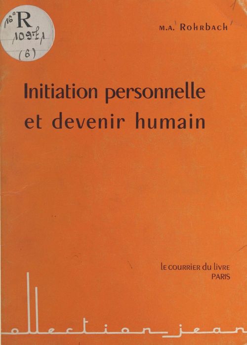 ebook cover of Initiation personnelle et devenir humain, by Marc-Adrien Rohrbach