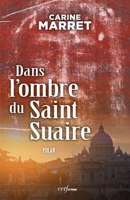 Couverture ebook de DANS L'OMBRE DU SAINT SUAIRE, de Carine Marret