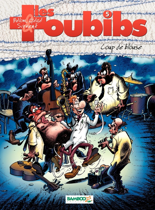 ebook cover of Les Toubibs - Tome 5, by Bélom, Gégé, Alain Sirvent