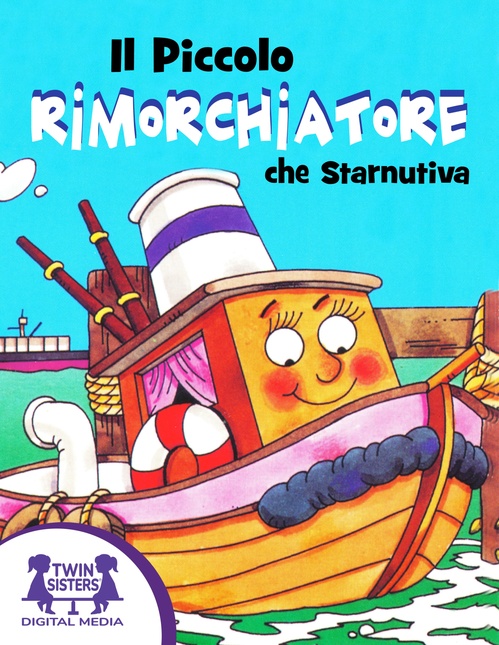 ebook cover of Il Piccolo Rimorchiatore Che Starnutiva, by Roger Burrows