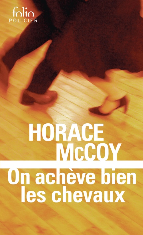 ebook cover of On achève bien les chevaux, by Horace McCoy