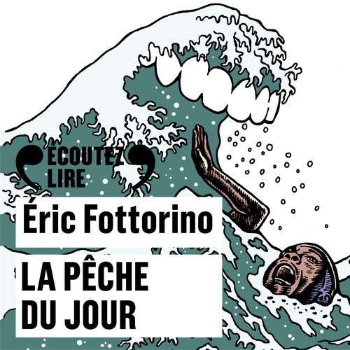 Couverture audiobook de La pêche du jour, de Éric Fottorino