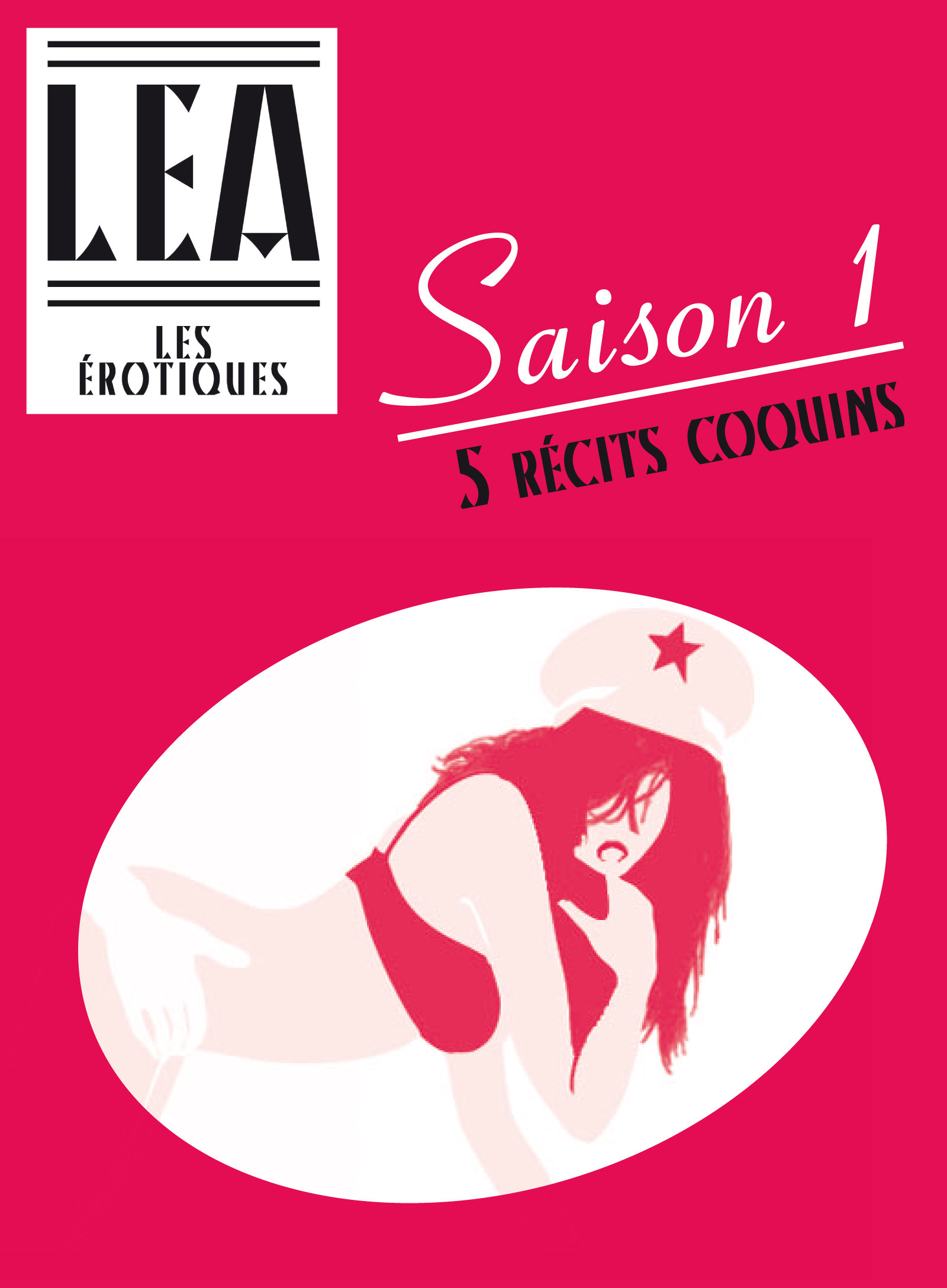Couverture ebook de Les érotiques - Saison 1, de Léa