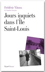 Couverture ebook de Jours inquiets dans l'Île Saint-Louis, de Frédéric Vitoux