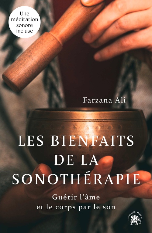 ebook cover of Les bienfaits de la sonothérapie, by Farzana Ali