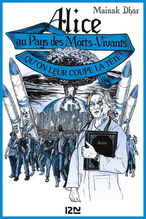 Couverture ebook de Alice au Pays des Morts-Vivants - tome 3 Qu'on leur cope la tête !, de Mainak Dhar