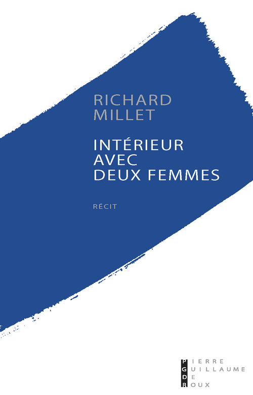 ebook cover of Intérieur avec deux femmes, by Richard Millet