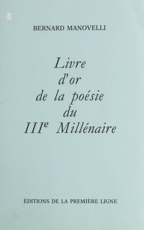 Couverture ebook de Livre d'or de la poésie du IIIe millénaire, de Bernard Manovelli