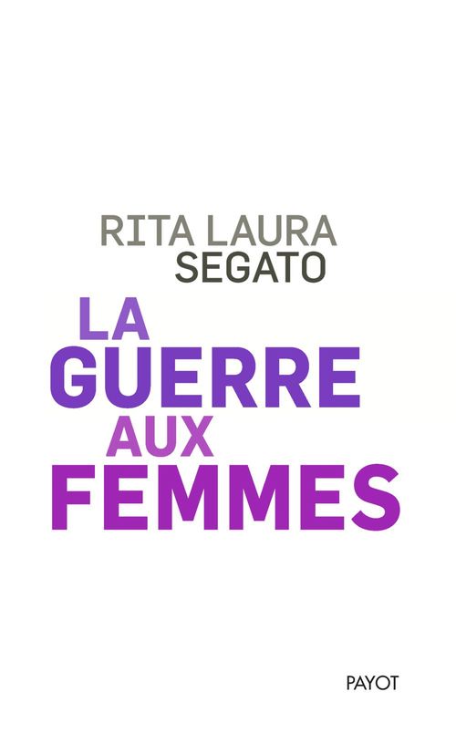 ebook cover of La guerre aux femmes, by Rita laura Segato, Irma Velez