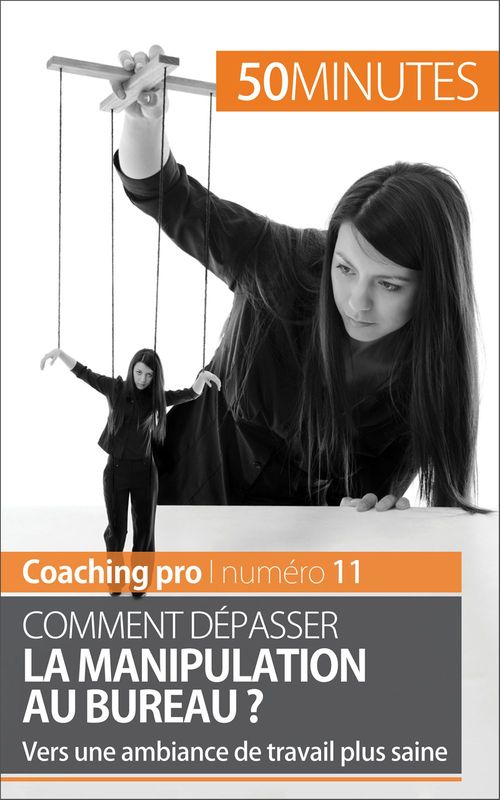 Couverture ebook de Réagir à la manipulation au travail, de Adrien De Fraipont