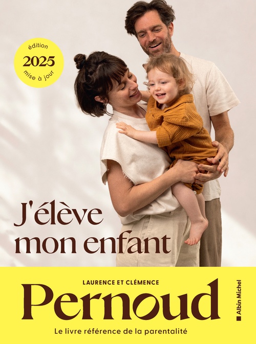 ebook cover of J'élève mon enfant - édition 2025, by Clémence Pernoud, Laurence Pernoud