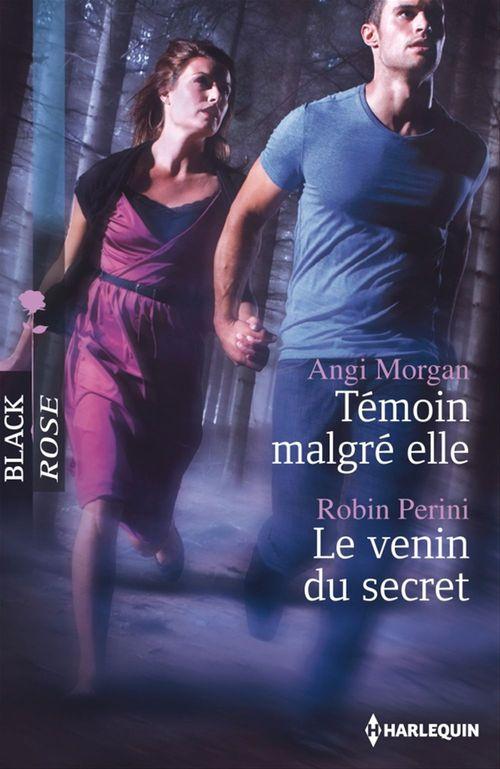 ebook cover of Témoin malgré elle - Le venin du secret, by Angi Morgan, Robin Perini