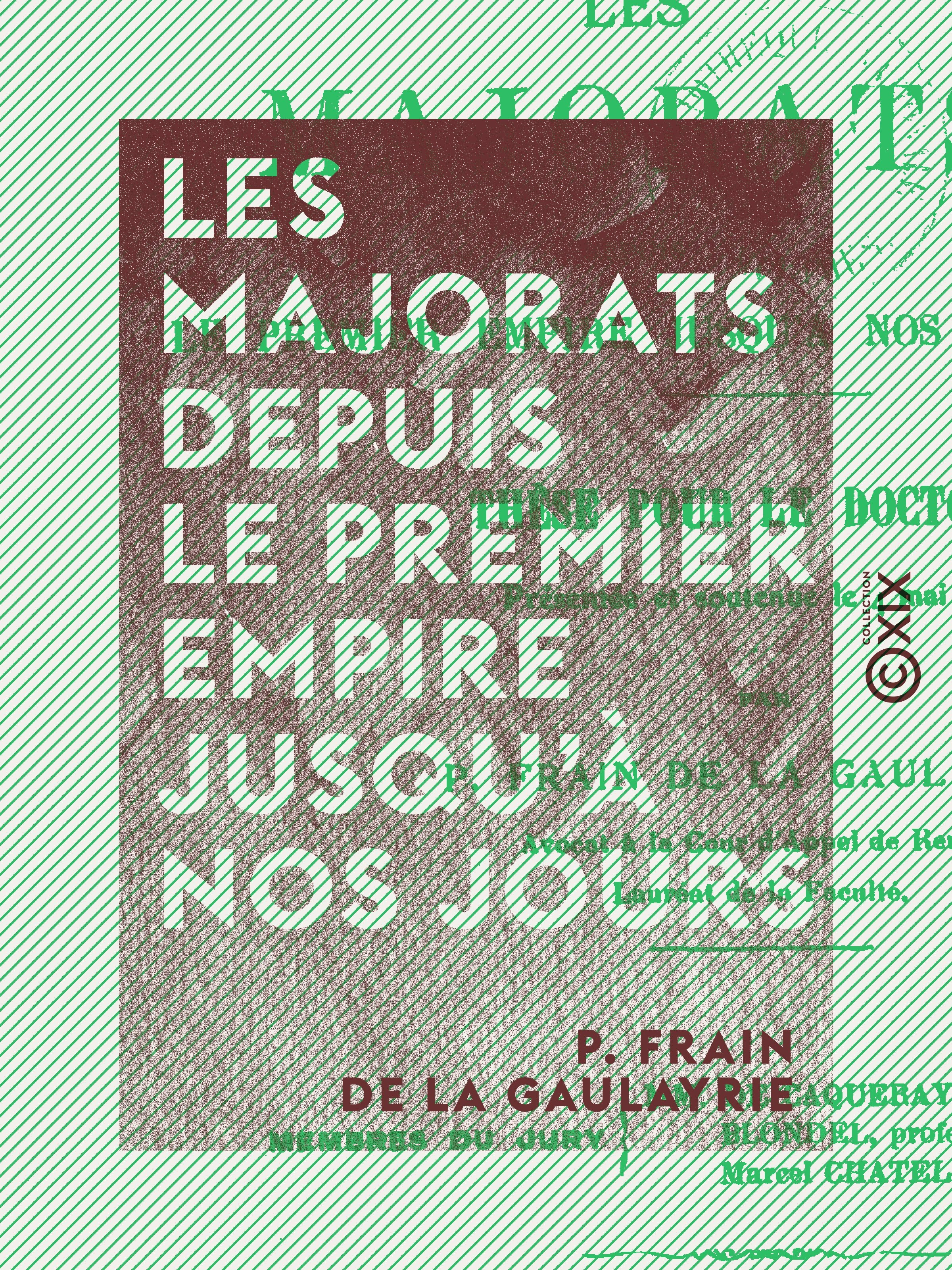 Couverture ebook de Les Majorats depuis le Premier Empire jusqu'à nos jours, de P. Frain De La Gaulayrie