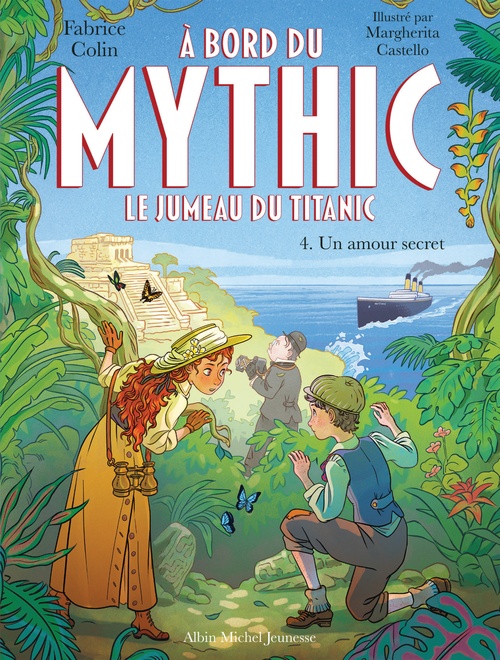 ebook cover of A bord du Mythic, le jumeau du Titanic - tome 4 - Un amour secret, by Fabrice Colin