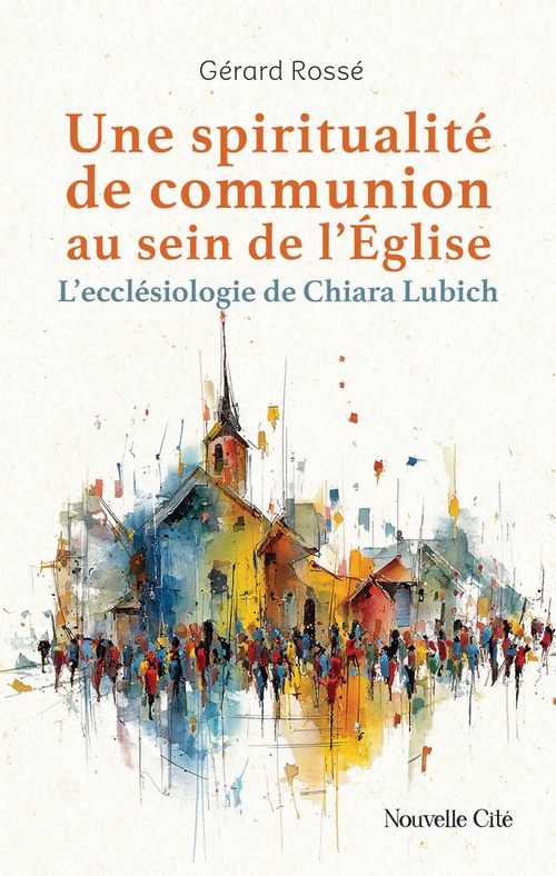 ebook cover of Une spiritualité de communion au sein de l'Eglise, by Gérard Rossé