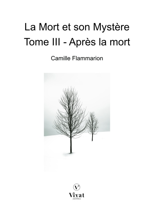 Couverture ebook de La Mort et son Mystère, tome III  - Après la mort, de Camille Flammarion