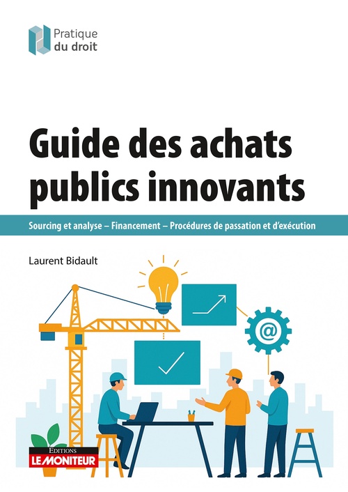 ebook cover of Guide des achats publics innovants, by Laurent Bidault
