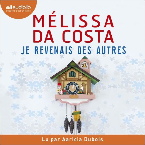Couverture audiobook de Je revenais des autres, de Mélissa Da Costa