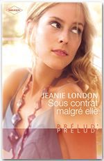 Couverture ebook de Sous contrat malgré elle, de Jeanie London