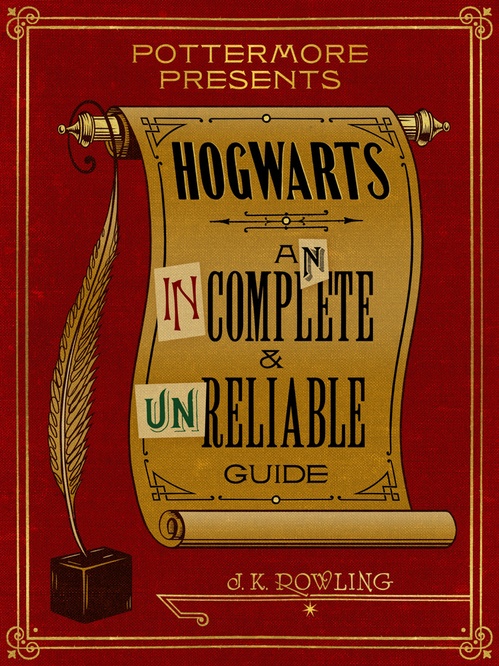 Couverture ebook de Hogwarts: An Incomplete and Unreliable Guide, de J.K. Rowling