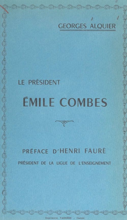 Couverture ebook de Le Président Émile Combes, de Georges Alquier