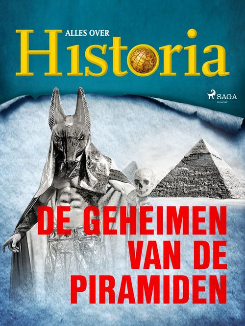 Couverture ebook de De geheimen van de piramiden, de Alles Over Historia