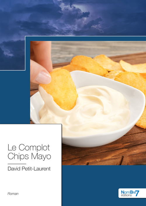 Couverture ebook de Le Complot Chips Mayo, de David Petit-Laurent