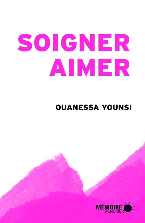 ebook cover of Soigner, aimer, by Ouanessa Younsi