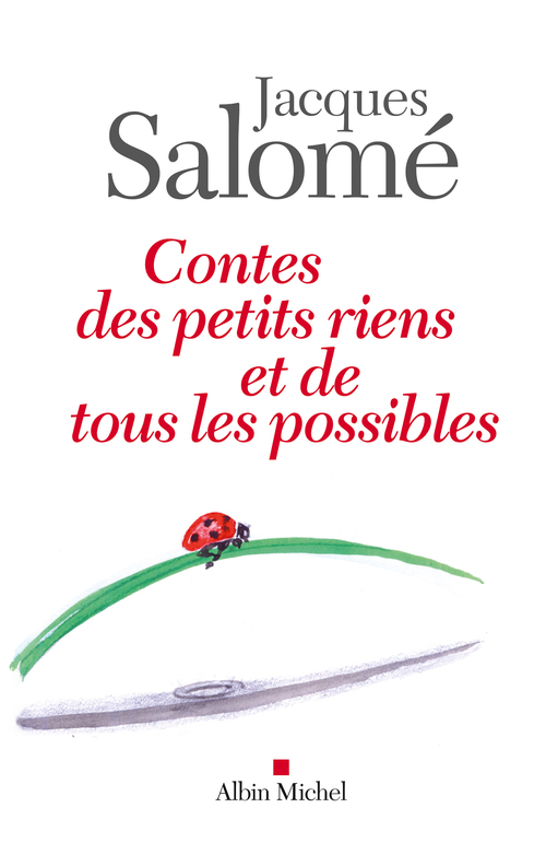Couverture ebook de Contes des petits riens et de tous les possibles, de Jacques Salomé