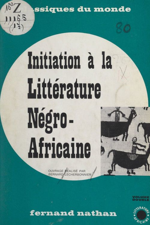 ebook cover of Initiation à la littérature négro-africaine, by Bernard Lecherbonnier