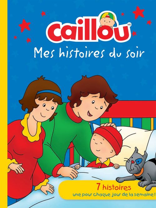 Couverture ebook de Caillou: Mes histoires du soir, de Collectif, Eric Sévigny