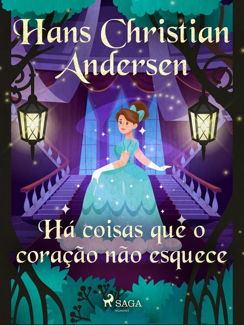 ebook cover of Há coisas que o coração não esquece, by Hans Christian Andersen